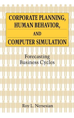 Corporate Planning, Human Behavior, and Computer Simulation