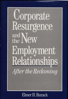 Corporate Resurgence and the New Employment Relationships