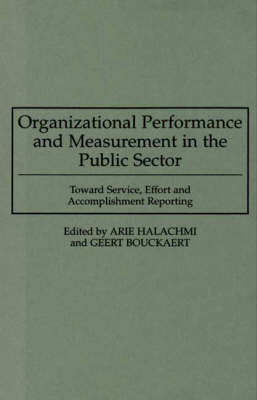 Organizational Performance and Measurement in the Public Sector