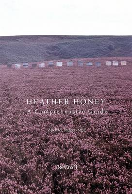 Heather Honey: A Comprehensive Guide