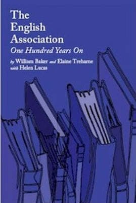 The English Association One Hundred Years on