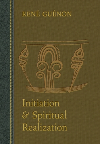 Initiation and Spiritual Realization