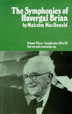 The Symphonies of Havergal Brian: Symphonies 30-32 v. 3