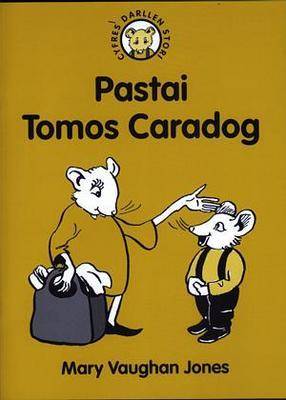 Cyfres Darllen Stori: 7. Pastai Tomos Caradog
