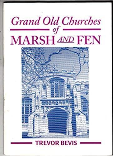 Grand Old Churches of Marsh and Fen