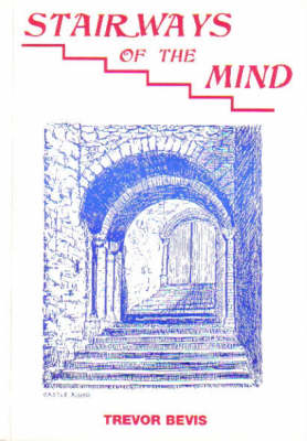 Stairways of the Mind (Almost an Autobiography)