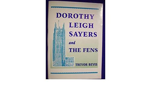 Dorothy Leigh Sayers and the Fens