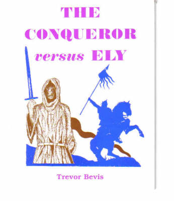 The Conqueror Versus Ely