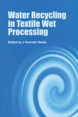 Water Recycling in Textile Wet Processing