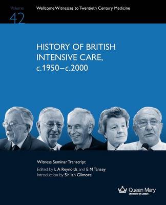 History of British Intensive Care, C.1950-c.2000