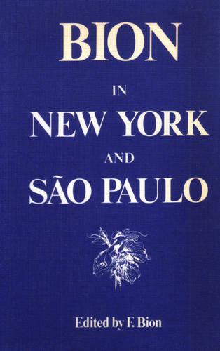 Bion in New York and Sao Paulo