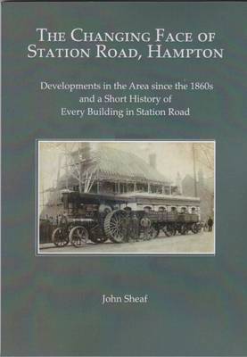 The Changing Face of Station Road, Hampton