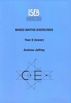Mixed Maths Exercises: Pupils Book - Year 8 (lower)
