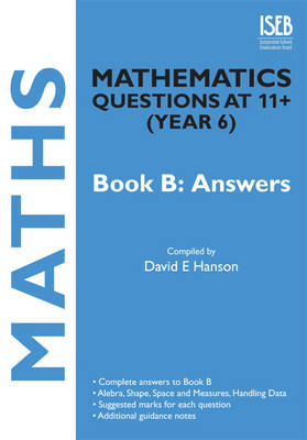 Mathematics Questions at 11+ (year 6): Answers Bk. B