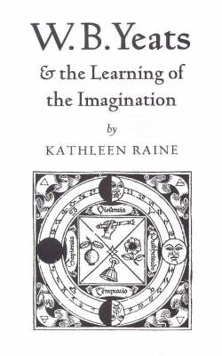 W.B.Yeats and the Learning of the Imagination