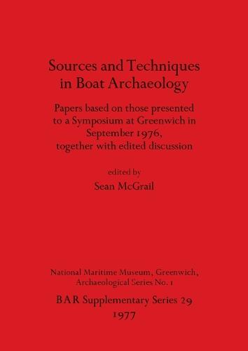 Sources and Techniques in Boat Archaeology