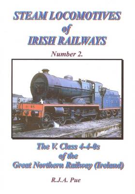 The V. Class 4-4-0s of the Great Northern Railway (Ireland)