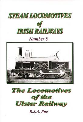 The Locomotives of the Ulster Railway
