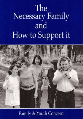 The Necessary Family and How to Support it