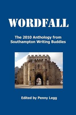 Wordfall, The 2010 Anthology, Southampton Writing Buddies