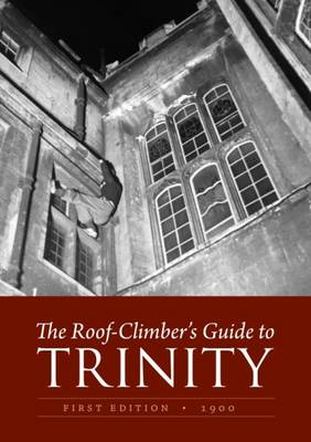 The Roof-climber's Guide to Trinity
