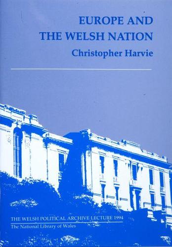 Welsh Political Archive Lectures Series: Europe and the Welsh Nation
