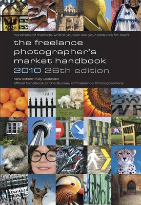 The Freelance Photographer's Market Handbook 2010