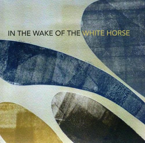 In the Wake of the White Horse