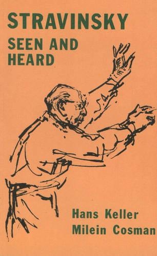 Stravinsky Seen and Heard