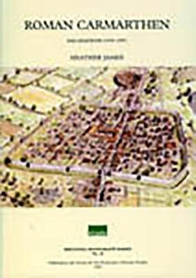 Excavations in Roman Carmarthen