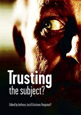 Trusting the Subject? Volume 1