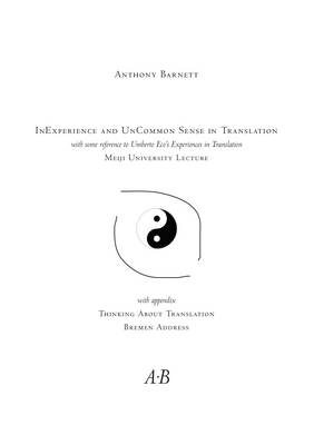 Inexperience and Uncommon Sense in Translation