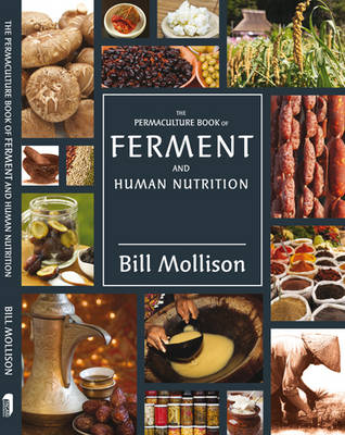 The Permaculture Book of Ferment and Human Nutrition