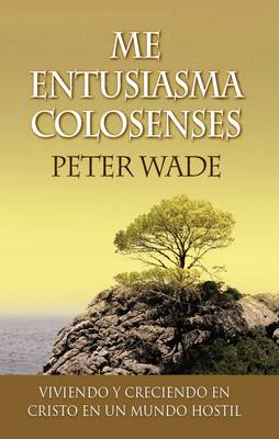 Me Entusiasma Colosenses