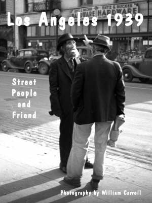 Los Angeles 1939 ... Street People and Friend