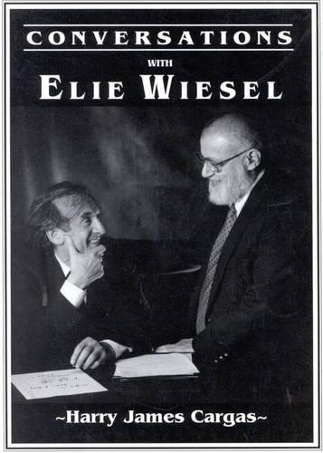 Conversations with Elie Wiesel