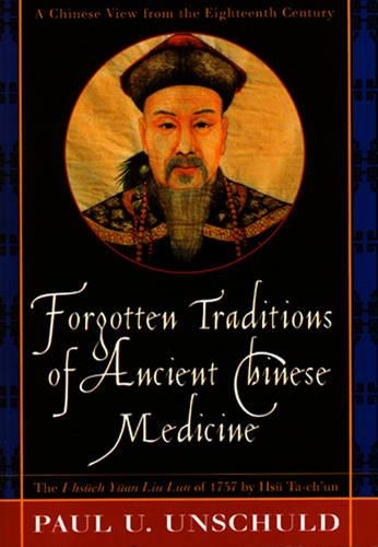 Forgotten Traditions in Ancient Chinese Medicine