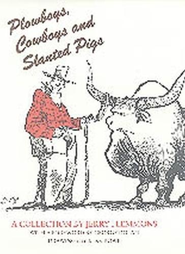 Plowboys, Cowboys, and Slanted Pigs