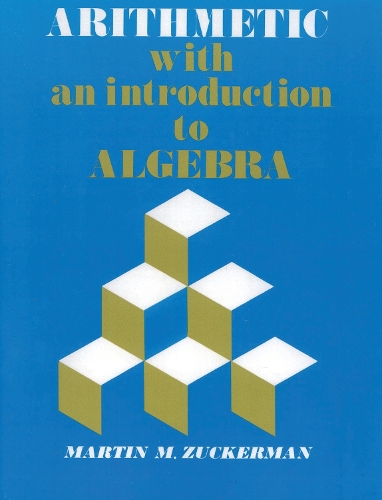 Arithmetic with an Introduction to Algebra
