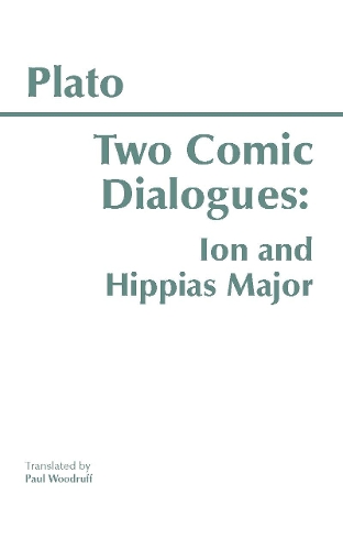 Two Comic Dialogues: Ion and Hippias Major