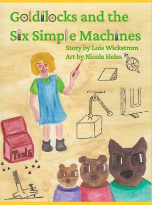 Goldilocks and the Six Simple Machines