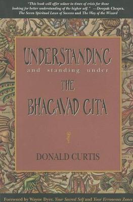 Understanding and Standing Under the Bhagavad Gita