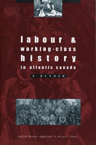 Labour and Working Class History in Atlantic Canada
