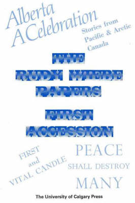 The Rudy Wiebe Papers