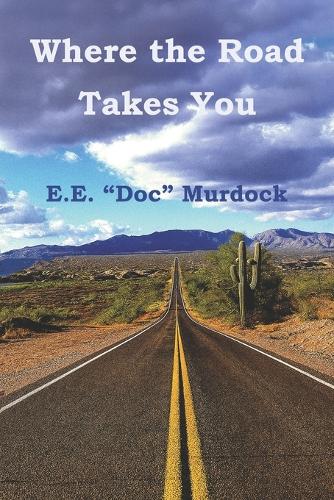 Where the Road Takes You