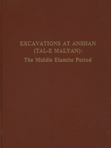 Excavations at Anshan (Tal–e Malyan) – The Middle Elamite Period