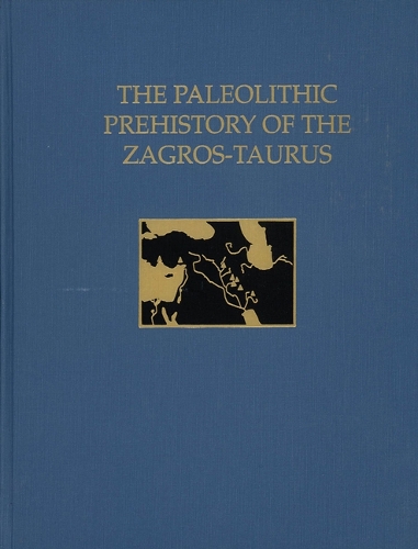 The Paleolithic Prehistory of the Zagros–Taurus
