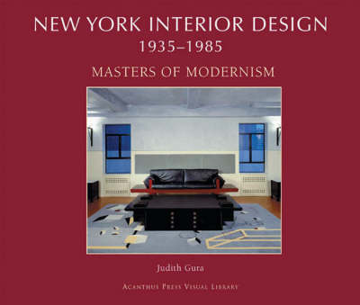 New York Interior Design 1935-1985: Masters of Modernism v. 2