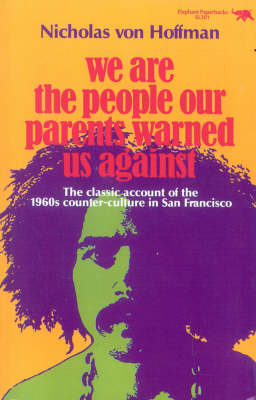 We are the People Our Parents Warned Us against