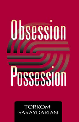 Obsession and Possession